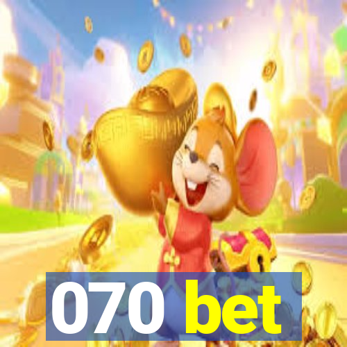 070 bet